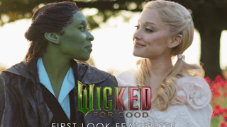 Image for ‘Wicked: For Good’ Drops First Look Featurette and New Character Posters for Elphaba and Glinda